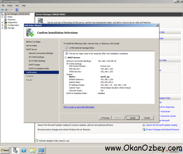Açıklama: windows server 2008 dhcp kurulumu 015 605x511 Windows Server 2008 R2 DHCP Server